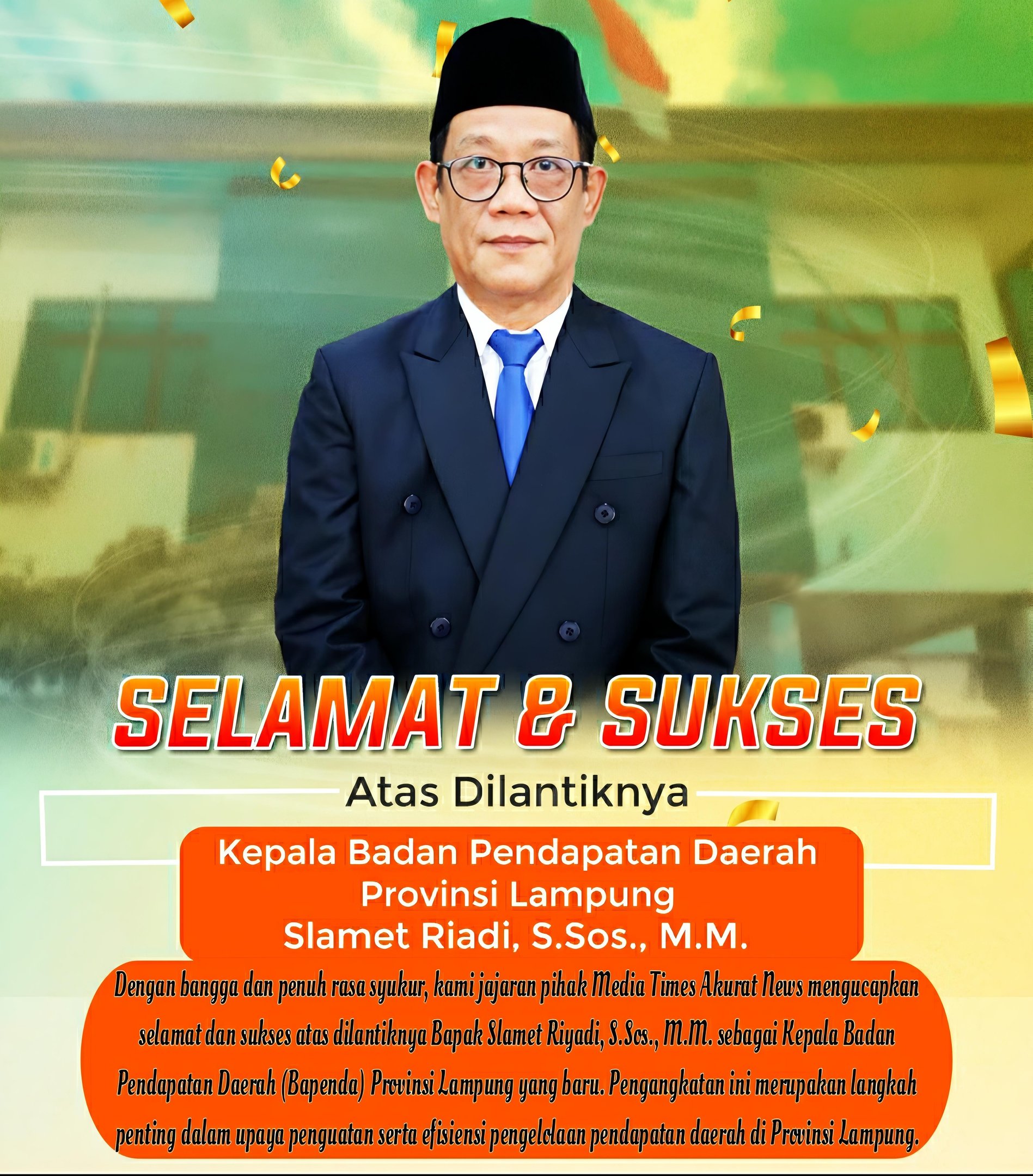Selamat dan Sukses, Bapak Slamet Riadi: Pimpin Bapenda Provinsi Lampung 1 Selamat dan Sukses, Bapak Slamet Riadi: Pimpin Bapenda Provinsi Lampung