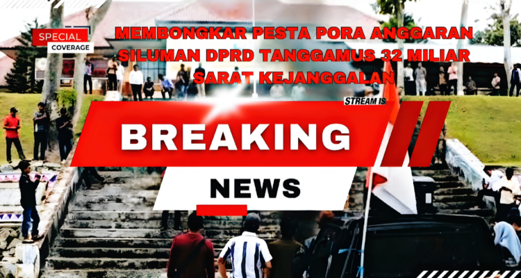 Membongkar Dugaan Pesta Pora Anggaran Siluman di DPRD Tanggamus