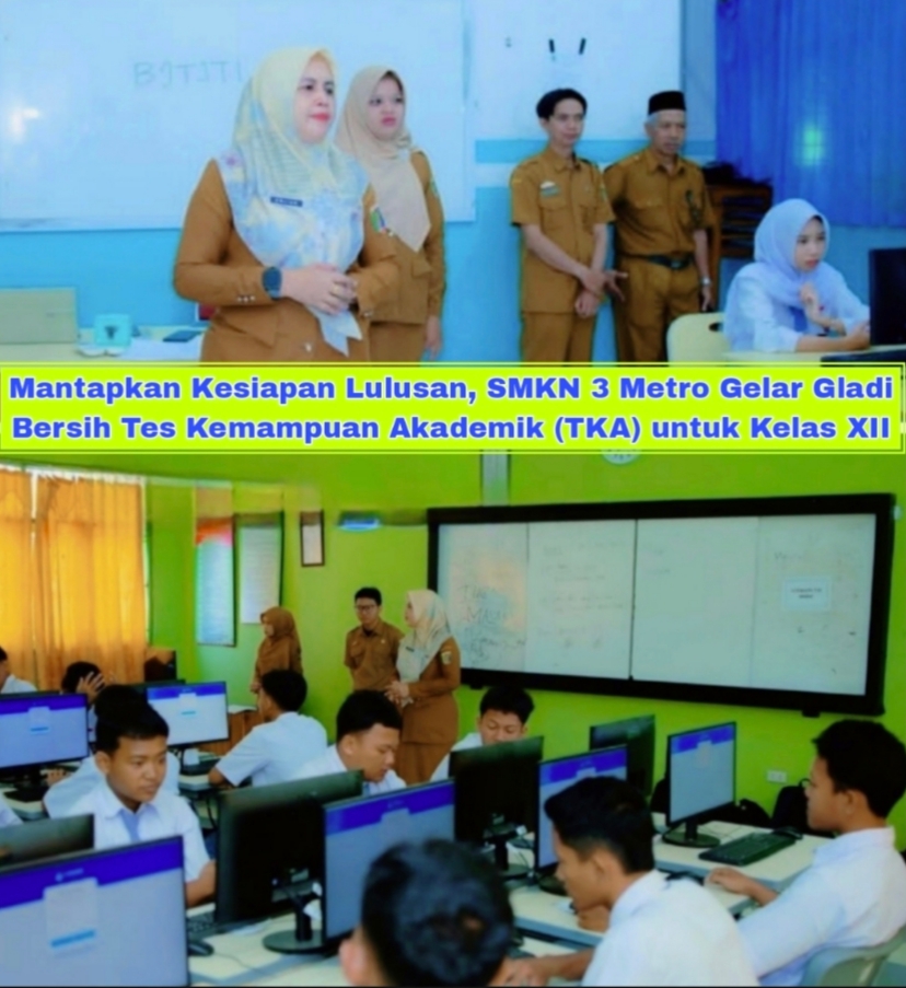 Mantapkan Kesiapan Lulusan, SMKN 3 Metro Gelar Gladi Bersih Tes Kemampuan Akademik (TKA) untuk Kelas XII