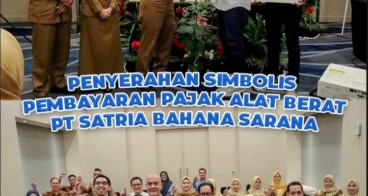 PT Satria Bahana Sarana Jadi Teladan, Bapenda Lampung Apresiasi Kepatuhan Pembayaran Pajak Alat Berat (PAB)