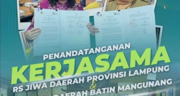 Tingkatkan Kualitas Layanan Rujukan, RSUD Batin Mangunang Resmi Gandeng RSJD Provinsi Lampung