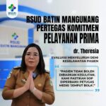 RSUD Batin Mangunang Pertegas Komitmen Pelayanan Prima, Direktur dr. Theresia, Evaluasi Menyeluruh Demi Keselamatan Pasien