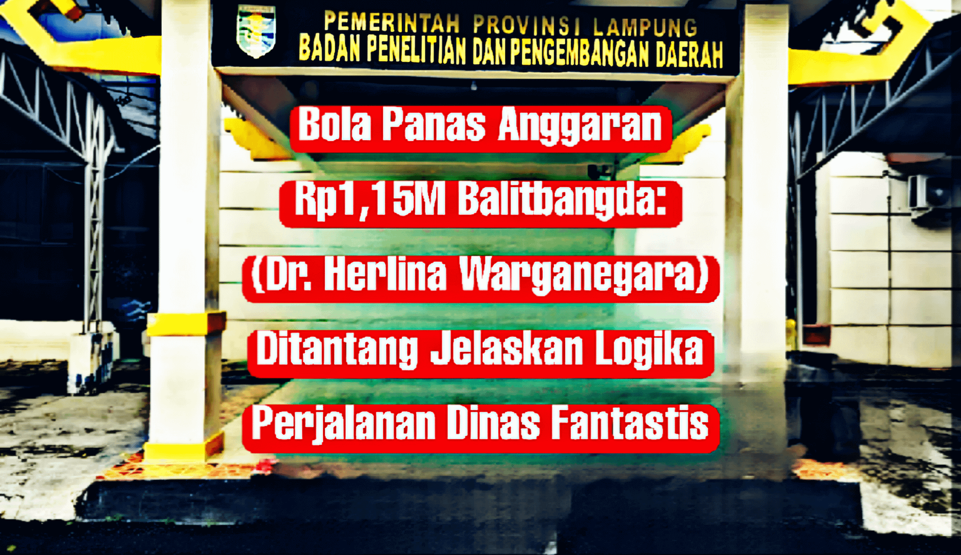 Bola Panas Anggaran Rp 1.15 M Balitbangda: Dr. Herlina Warganegara Ditantang Jelaskan Logika Perjalanan Dinas Fantastis 1 Bola Panas Anggaran Rp 1.15 M Balitbangda: Dr. Herlina Warganegara Ditantang Jelaskan Logika Perjalanan Dinas Fantastis